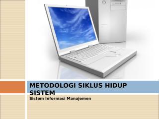 7. sim-metodologi siklus hidup sistem.ppt